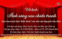 Sân khấu truyền hình: Ánh sáng sau chiến tranh