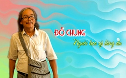 Đỗ Chung – Người họa sỹ lãng du