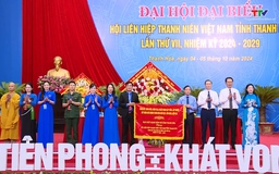 Đại hội Đại biểu Hội Liên hiệp Thanh niên Việt Nam tỉnh Thanh Hoá lần thứ VII, nhiệm kỳ 2024 – 2029