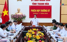 Phiên họp thường kỳ Ủy ban Nhân dân tỉnh tháng 11