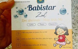 Tạm dừng bán, sử dụng sản phẩm bảo vệ sức khoẻ Babistar ZinC