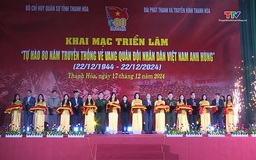 Khai mạc Triển lãm "Tự hào 80 năm truyền thống vẻ vang Quân đội Nhân dân Việt Nam anh hùng"