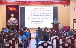 Phát động đợt thi đua cao điểm chào mừng 95 năm Ngày thành lập Công đoàn Việt Nam