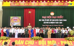 Đại hội đại biểu Mặt trận Tổ quốc huyện Thạch Thành lần thứ XV, nhiệm kỳ 2024 - 2029