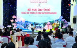 Thúc đẩy phát triển du lịch Thanh Hoá trong tình hình mới