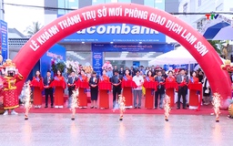 Sacombank khánh thành trụ sở mới Phòng giao dịch Lam Sơn