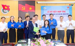 Ký kết hợp tác chương trình phúc lợi cho cán bộ, đoàn viên