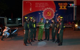 Thực hiện tốt nhiệm vụ bảo đảm an ninh trật tự