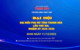 [Trực tiếp] Đại hội đại biểu phụ nữ tỉnh Thanh Hóa lần thứ XIX, nhiệm kỳ 2025-2030