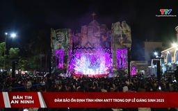 Bản tin An ninh ngày 25/12/2025