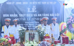 Xã Thọ Lập: Lễ truy điệu và an táng hài cốt liệt sĩ Lê Đình Chiến