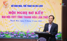 Sơ kết Đại hội Thể dục thể thao tỉnh Thanh Hoá lần thứ X