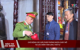 Bản tin An ninh ngày 11/02/2025