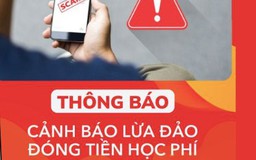 Cảnh giác với chiêu lừa hoàn học phí