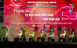 Chương trình nghệ thuật “Thanh Hoá tự hào cùng non sông liền một dải”