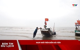 Bản tin Du lịch ngày 10/5/2025