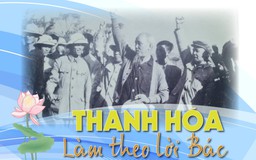 Thanh Hóa làm  theo lời Bác