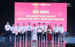 Công bố Quyết định thành lập Báo và Đài Phát thanh - Truyền hình Thanh Hoá
