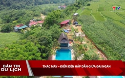 Bản tin Du lịch ngày 31/5/2025