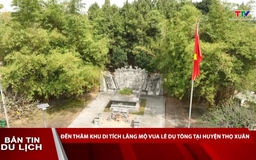 Bản tin Du lịch 8/5/2025
