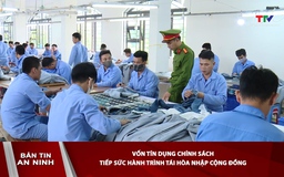 Bản tin An ninh ngày 17/6/2025