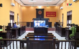 Xét xử trực tuyến 4 vụ án hình sự