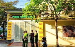 Tạm đình chỉ hoạt động của phòng khám để bệnh nhân chết bất thường