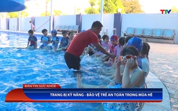 Bản tin Sức khỏe ngày 21/6/2025