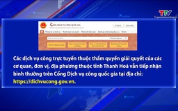 18h hôm nay, đóng giao diện Cổng Dịch vụ công tỉnh Thanh Hóa