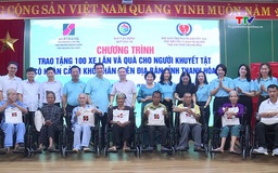 Trao tặng 100 xe lăn cho người khuyết tật có hoàn cảnh khó khăn tỉnh Thanh Hoá