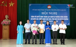 Công bố các quyết định của Mặt trận Tổ quốc và các tổ chức Chính trị - Xã hội phường Đông Quang