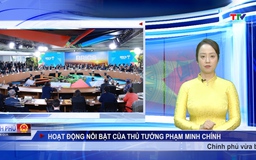 Chính phủ tuần qua ngày 14/7/2025