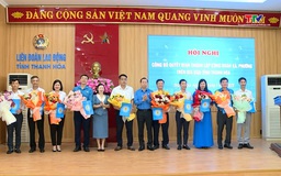 Công bố quyết định thành lập 41 công đoàn xã, phường