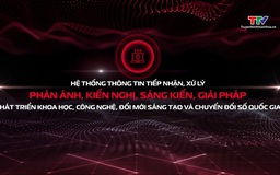 Ra mắt 3 nền tảng số phục vụ triển khai Nghị quyết số 57