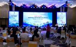 Tham vấn ý kiến để hoàn thiện sản phẩm “Du lịch Thanh Hóa – Hương sắc bốn mùa”