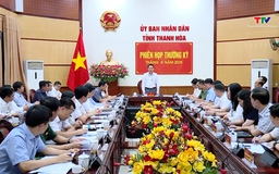 UBND tỉnh họp phiên thường kỳ tháng 8/2025
