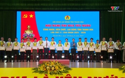 Hội nghị thi đua yêu nước công nhân, viên chức, lao động tỉnh Thanh Hóa lần thứ XI, giai đoạn 2025 - 2030