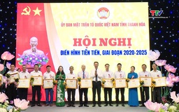 Ủy ban MTTQ tỉnh Thanh Hóa biểu dương các điển hình tiên tiến giai đoạn 2020-2025
