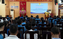 Tập huấn nâng cao nhận thức về môi trường và an toàn lao động cho cán bộ công đoàn