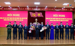 Công bố các Quyết định của Bộ Chính trị, Ban Bí thư Trung ương Đảng về công tác cán bộ