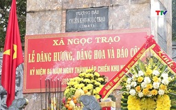 Xã Ngọc Trạo dâng hương kỷ niệm 84 năm thành lập Chiến khu du kích Ngọc Trạo
