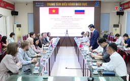 Tăng cường hợp tác giáo dục với các trường đại học Liên bang Nga