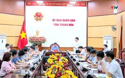 Chủ tịch UBND tỉnh làm việc với Ban Quản lý Khu kinh tế Nghi Sơn và các khu công nghiệp