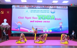 Giải ngôi sao Yoga Kids mở rộng năm 2026 góp phần vào sự phát triển bền vững phong trào Yoga tại Thanh Hoá