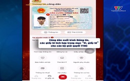 Từ 15/5, người dân có thể sử dụng loạt giấy tờ mới trên VNeID thay bản giấy
