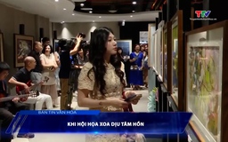 Khi hội họa xoa dịu tâm hồn 