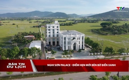 Bản tin Du lịch 19/05/2026