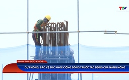 Bản tin Sức khỏe 30/05/2026 