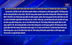 Đề xuất bổ sung Ngày Văn hóa Việt Nam 24/11 vào ngày nghỉ lễ trong Bộ luật Lao động