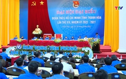 Ngày làm việc thứ nhất Đại hội Đoàn TNCS Hồ Chí Minh 
tỉnh Thanh Hóa lần thứ XIX, nhiệm kỳ 2022 – 2027